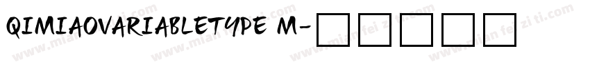 QIMIAOVARIABLETYPE M字体转换